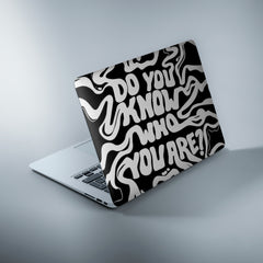 Do you Know Who you Are Laptop Skin